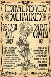 Festival des Vers Solidaires de Saint-Gobain. Du 16 au 18 août 2013 à Saint Gobain. Aisne. 